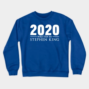 2020 Written By Stephen King Crewneck Sweatshirt